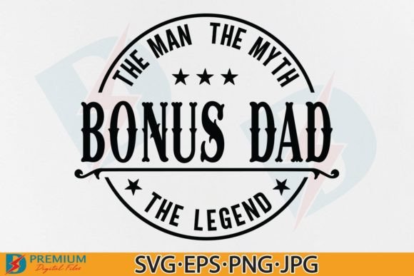 Download Father's Day SVG PNG, Bonus Dad Design - Premium Resources
