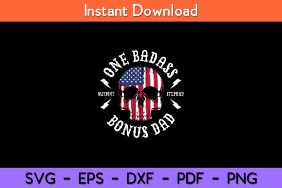 Download One Badass Stepdad Bonus Dad - Premium Resources